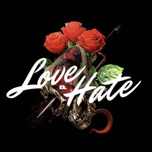 LOVE & HATE (Explicit)