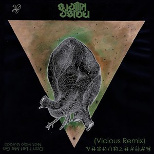 Don't Let Me Go[feat. Majo Quijada] (Vicious Remix)