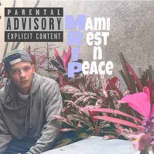 Mami Rest in Peace (Explicit)