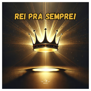 Rei Pra Sempre