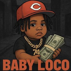 Baby Loco (Explicit)