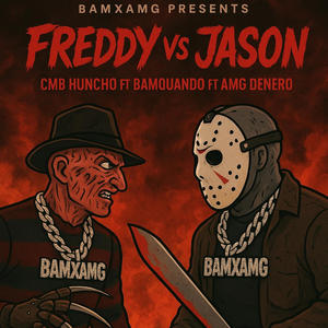 Freddy Vs Jason (feat. AMG Denero & BAMQUANDO) (Explicit)