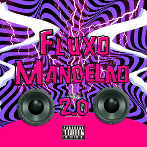 Fluxo Mandelão 2.0 (Explicit)