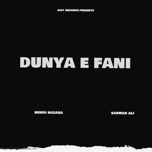 Dunya e Fani (feat. Sarwar Ali)