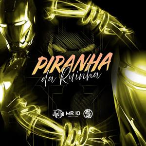 Piranha Da Ruinha (Explicit)