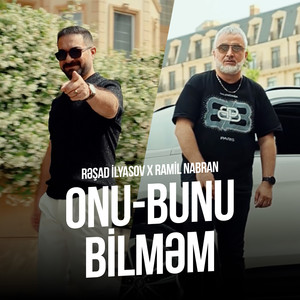 Onu-Bunu Bilməm