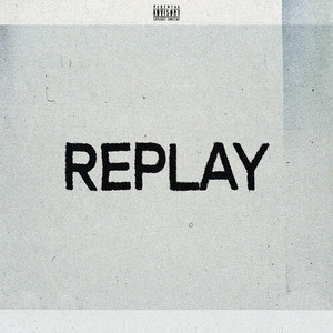 REPLAY (Explicit)