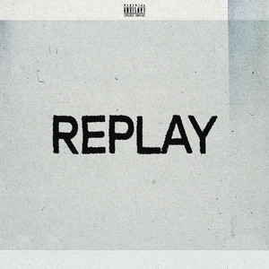 REPLAY (Explicit)