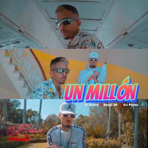 Un Millón (feat. Sergi 3R & DJ Perso) [Explicit]