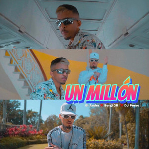 Un Millón (feat. Sergi 3R & DJ Perso) (Explicit)