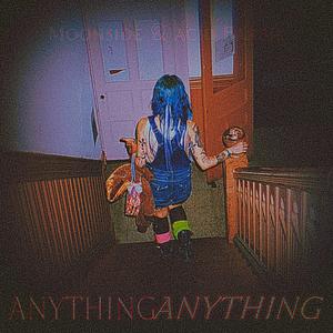 ANYTHING ANYTHING