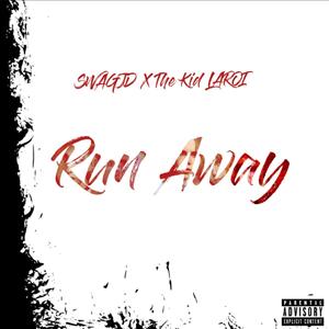 Run Away (Remix) [Explicit]