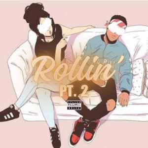 Rollin', Pt. 2 (Short Version)