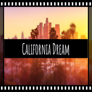 California Dream (Explicit)