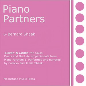 Bernard Shaak's Piano Partners 1: Listen and Learn