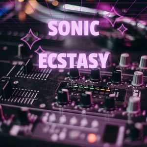 Sonic Ecstasy (Original Mix)