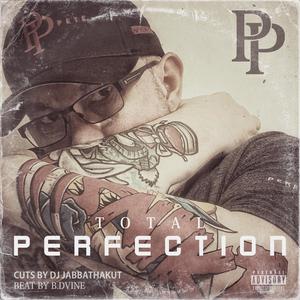 Total Perfection (feat. Jabbathakut & B. Dvine) (Explicit)