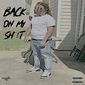 Back on My **** (Explicit)