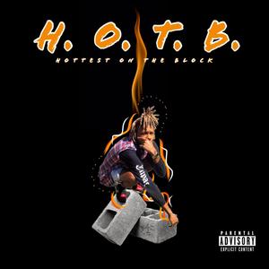 H.O.T.B. (Hottest On The Block) [Explicit]