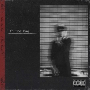 In the Bag (Explicit)