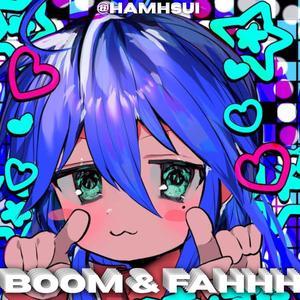 BOOM & FAHHH DAYCORE (Explicit)
