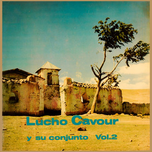 Lucho Cavour y Su Conjunto (Vol. II)