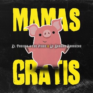 Mamas Gratis (Explicit)