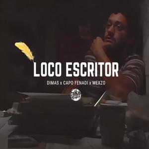 Loco Escritor (Explicit)