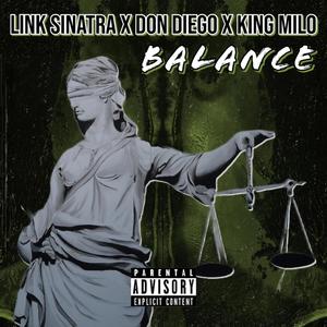 Balance (feat. King Milo & Don Dxego) [Explicit]