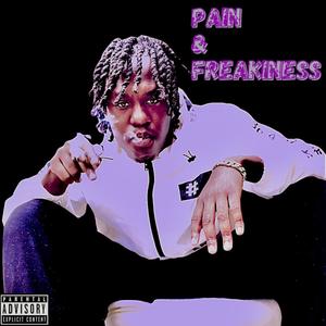 Pain & Freakiness (Explicit)