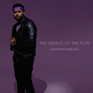 The World of the Play (Explicit)