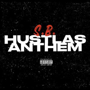 Hustlas Anthem (Explicit)