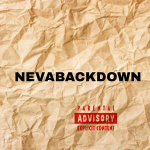 NEVABACKDOWN (Explicit)