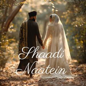 Shaadi Naatein