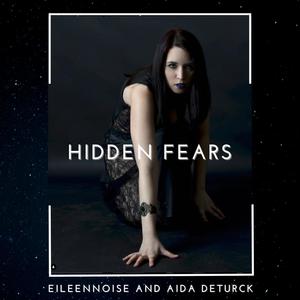 Hidden Fears (feat. Aida Deturck) (Explicit)