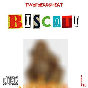 Biscotti (Explicit)