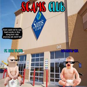 SCAMS CLUB (feat. YN Pluto) (Explicit)