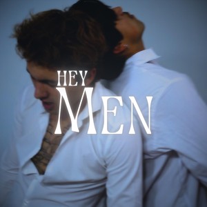 Hey Men