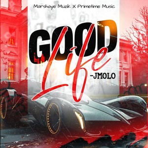 Good Life (Explicit)