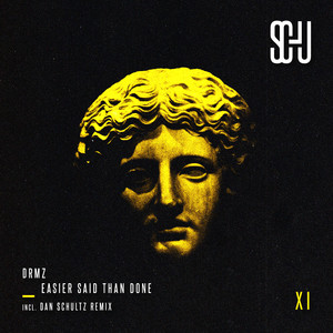 Easier Said Than Done (Dan Schultz Remix)
