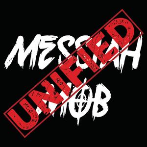 Messiah Mob Unified