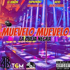 Muevelo (feat. Le Junior, Rapnonimo, Ricky Cartel, Jeey More, Imparable J.A.C, Neyo, Piper The King, Jon Guevara & Aleco Meco) (REMIX|Explicit)