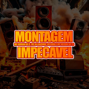 Montagem Impecável (Explicit)