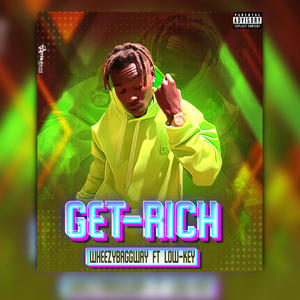 Get Rich (feat. Low key) [Explicit]