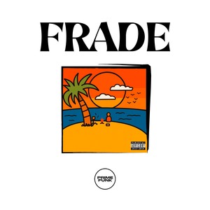 Frade (Explicit)
