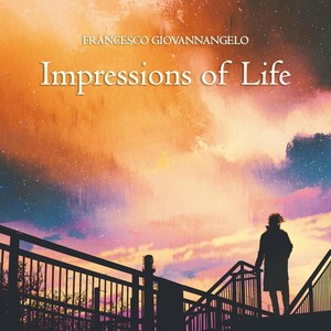Impressions of Life