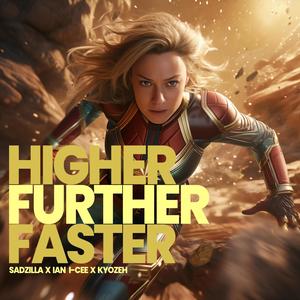 HIGHER FURTHER FASTER (Explicit)