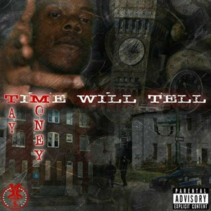 Time Will Tell (Explicit)