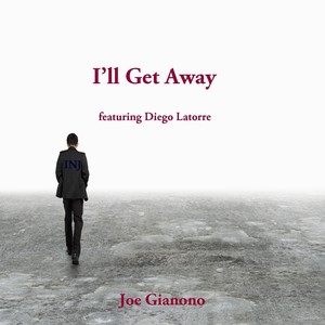 I'll Get Away (feat. Diego Latorre)