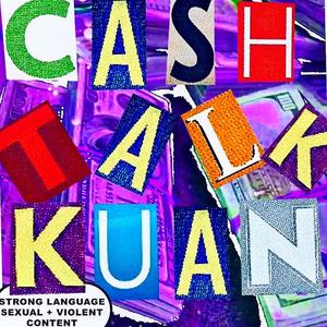 CASHTALKKUAN 2 (DELUXE EDITION) (Explicit)